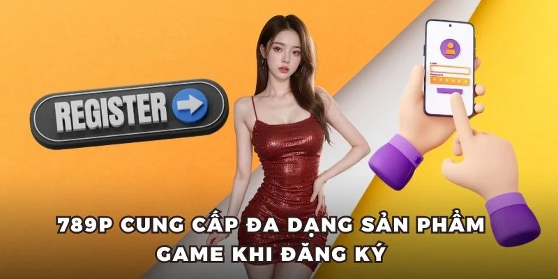 Ưu điểm nổi trội khi trở thành hội viên 789P