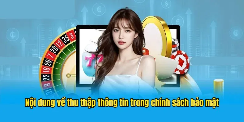 Chính sách bảo mật và thu thập thông tin tại 789P
