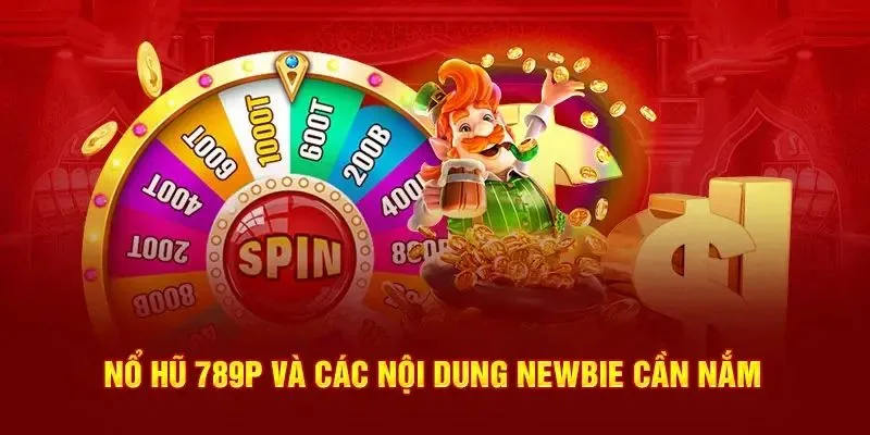 Mẹo chơi nổ hũ 789P hiệu quả