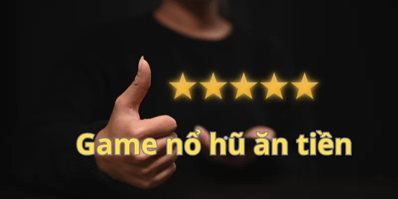 Những thông tin liên quan về game nổ hũ ăn tiền