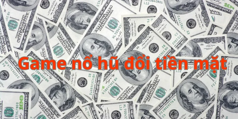 Nổ hũ thu về khoản lợi nhuận cực lớn